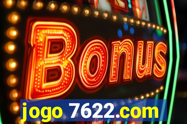 jogo 7622.com